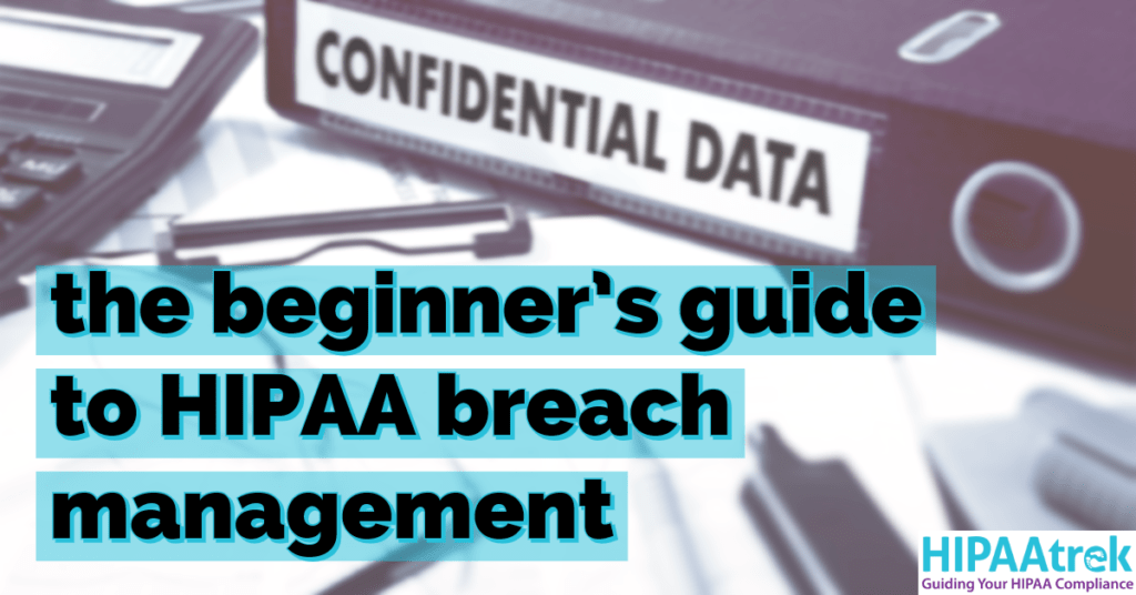 A graphic that says "The Beginner's Guide to HIPAA Breach Management." Click the image to go to a page where you can download the guide.